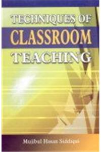 Techniques of Classroom Teaching