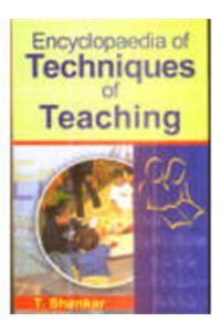 Encyclopaedia of Techniques of Teaching (Set of 4 Vols.)