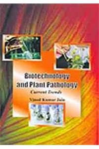 Biotechnology And Plant Pathology: Current Trends