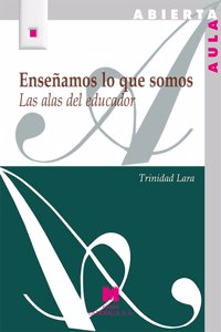 Ensenamos lo que somos: Las alas del educador