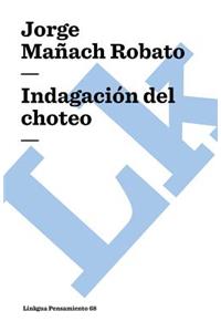 Indagación del Choteo