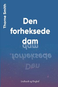 Den forheksede dam