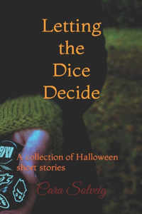Letting the Dice Decide - Halloween