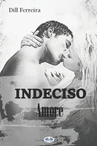 Indeciso Amore
