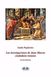 investigaciones de Juan Marcos, ciudadano romano