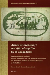 Aḥsan al-taqāsīm fī maʿrifat al-aqālīm by al-Muqaddasī