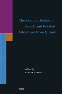 Aramaic Books of Enoch and Related Literature from Qumran