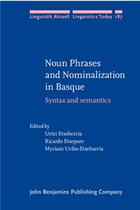 Noun Phrases and Nominalization in Basque