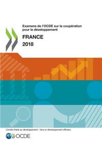 Examens de l'Ocde Sur La Coopération Pour Le Développement: France 2018