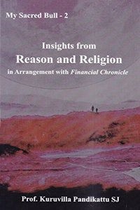 Insights from Reason and Religion in Arrangement with `Financial Chronicle'