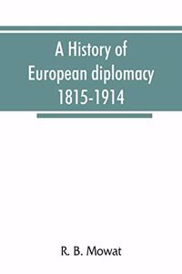 history of European diplomacy, 1815-1914