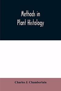 Methods in plant histology