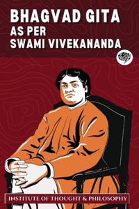 Bhagvad Gita as per Swami Vivekananda (ITP Press)