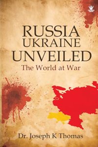 Russia-Ukraine Unveiled