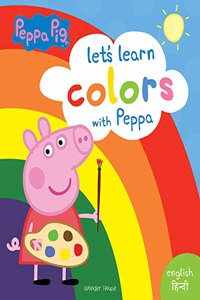 Peppa Board Book - Let's Learn Colors with Peppa - English & Hindi: Early Learning for Children