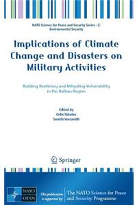 Implications of Climate Change and Disasters on Military Activities