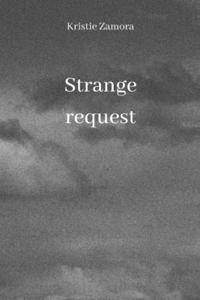 Strange request