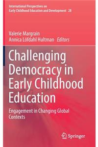 Challenging Democracy in Early Childhood Education