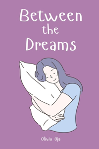 Between the Dreams