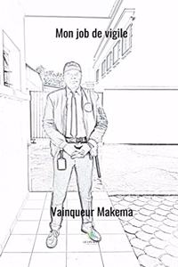 Mon job de vigile