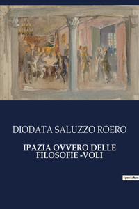 Ipazia Ovvero Delle Filosofie -Voli