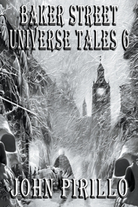 Baker Street Universe Tales 6