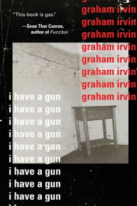I Have A Gun