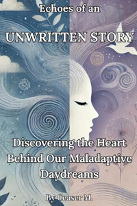 Echoes of an Unwritten Story