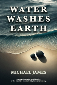 Water Washes Earth