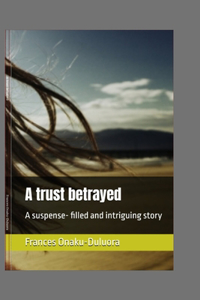 trust betrayed