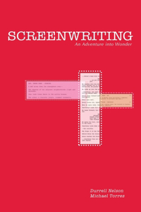 Screenwriting: An Adventure Into Wonder