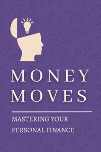 Money Moves
