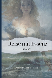 Reise mit Essenz