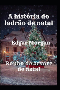 A história do ladrão de natal
