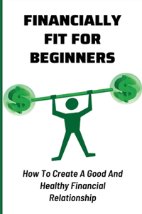 Financially Fit For Beginners