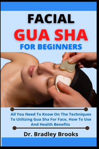 Facial Gua Sha For Beginners