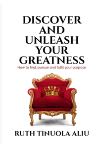 Discover And Unleash Your Greatness