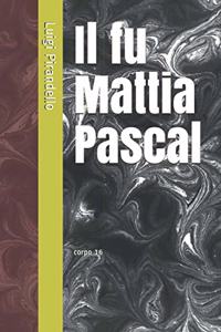 Il fu Mattia Pascal