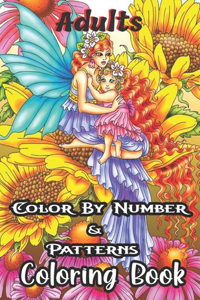 Adults Color By Number & Patterns Coloring Book