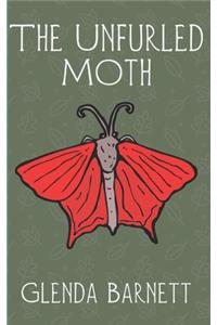 The Unfurled Moth
