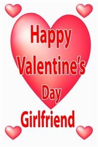 Happy Valentine's Day Girlfriend