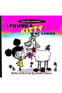 I found a Kitty in my Garden