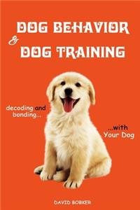 Dog Behavior and Dog Training