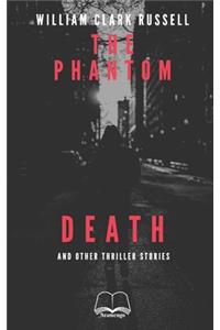 The Phantom Death