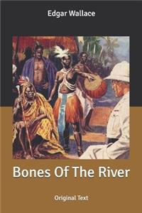 Bones Of The River