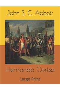 Hernando Cortez