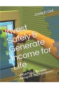 Invest Safely & Generate Income for Life