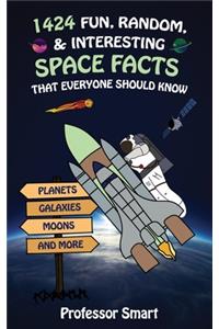1424 Fun, Random, & Interesting Space Facts That Everyone Should Know