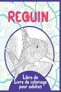 Requin - Livre de coloriage pour adultes