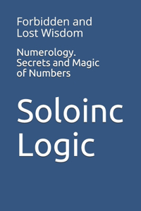 Numerology. Secrets and Magic of Numbers